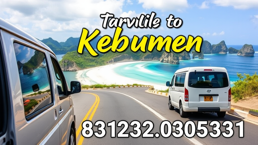 Travel Kebumen? Kontak Penting: 081320305231 untuk Perjalanan Nyaman!